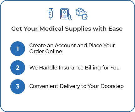 Get your medical supplies with ease